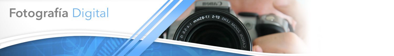 Imagen cabecera: FOTOGRAFÍA DIGITAL